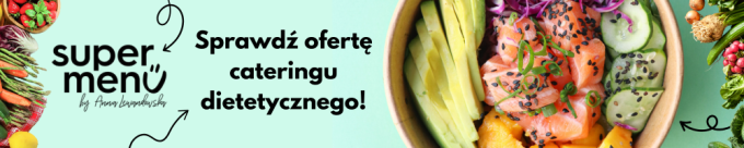 Dieta pudełkowa SuperMenu Anny Lewandowskiej